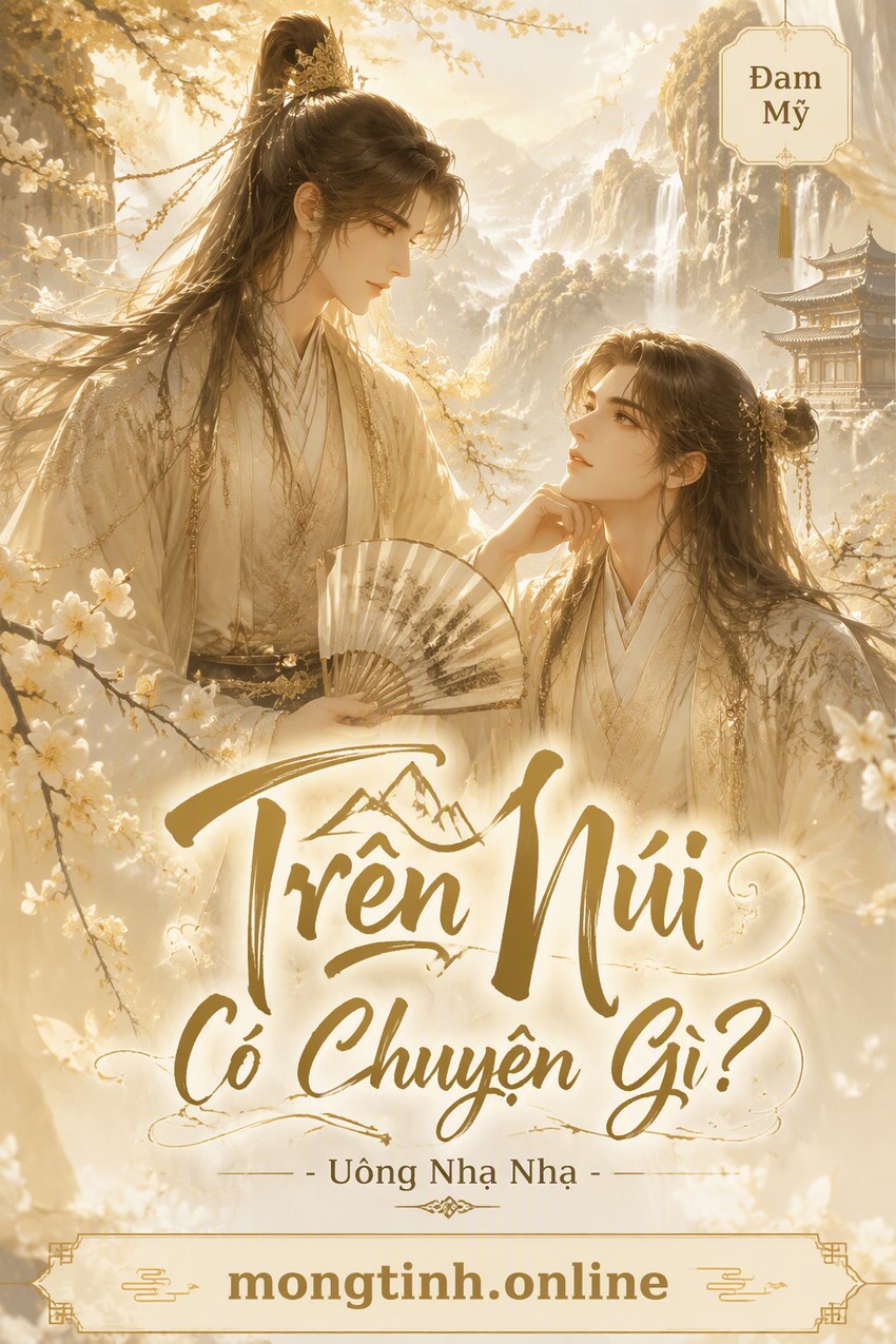 Trên Núi Có Chuyện Gì? - Uông Nhạ Nhạ
