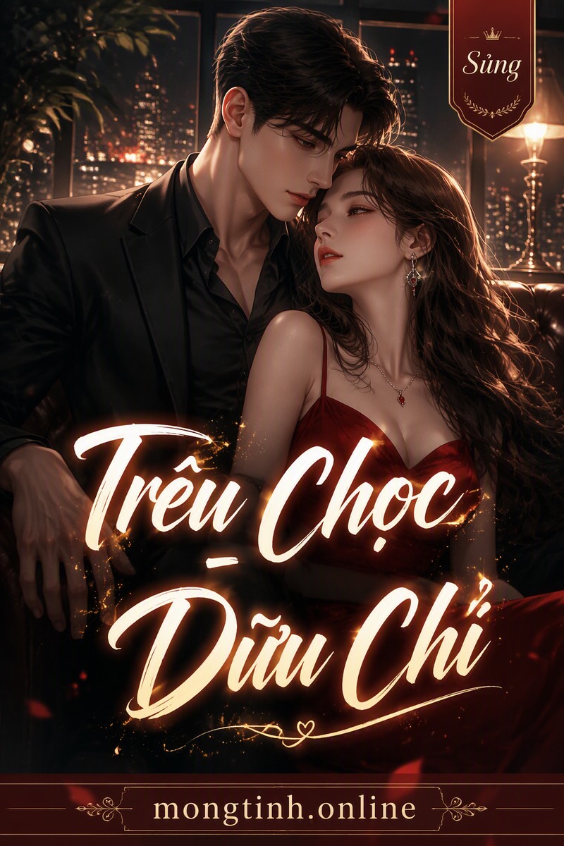 Trêu Chọc - Dữu Chỉ