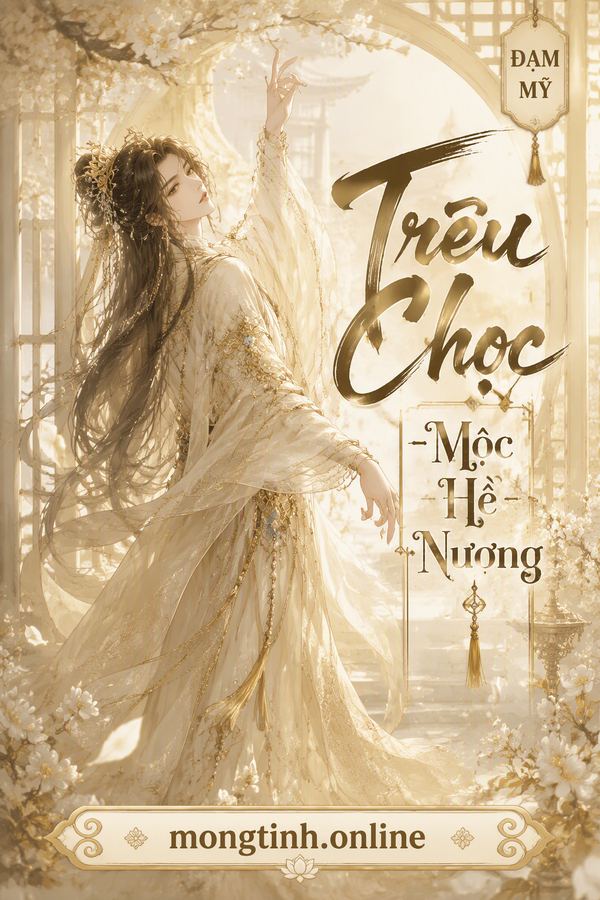 Trêu Chọc - Mộc Hề Nương