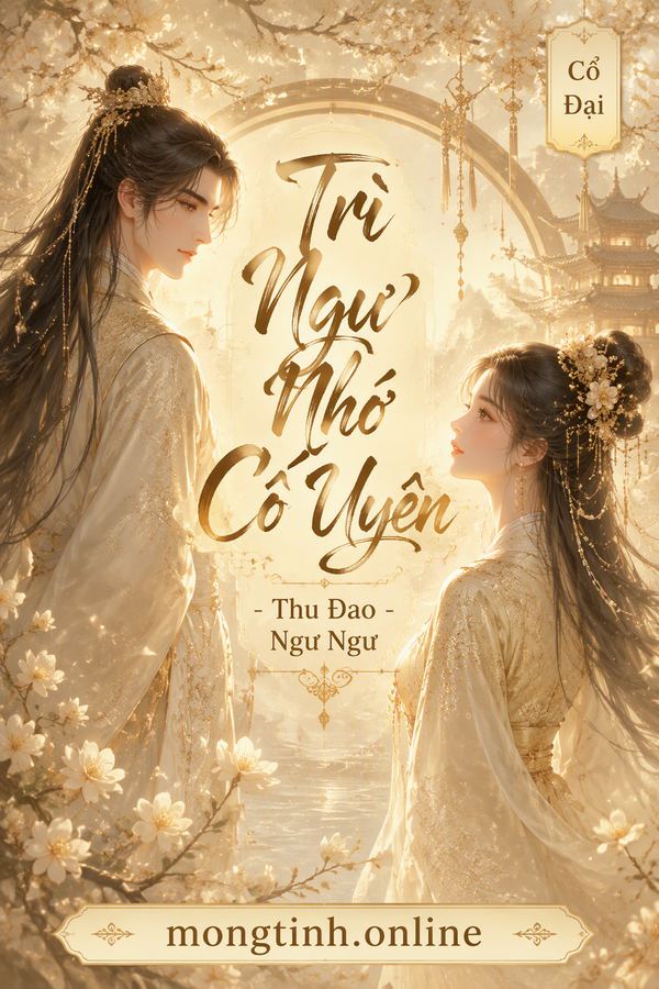 Trì Ngư Nhớ Cố Uyên - Thu Đao Ngư Ngư