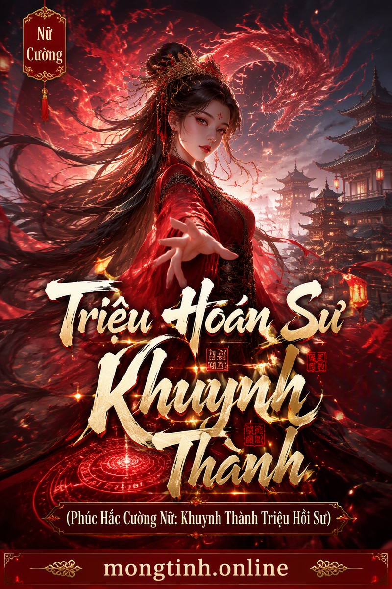 Triệu Hoán Sư Khuynh Thành (Phúc Hắc Cuồng Nữ: Khuynh Thành Triệu Hồi Sư)