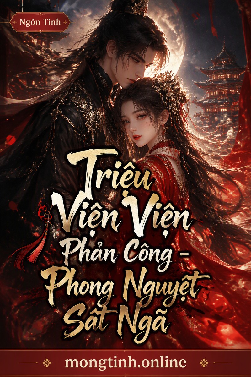 Triệu Viện Viện Phản Công - Phong Nguyệt Sát Ngã