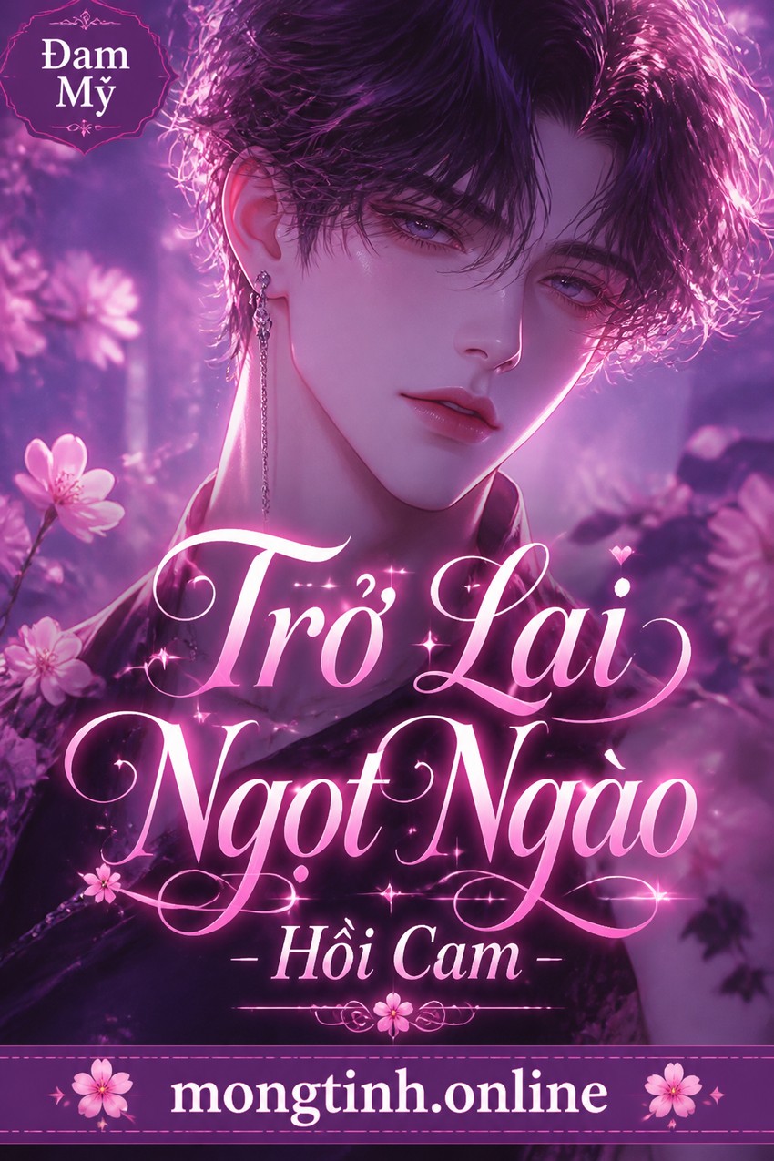 Trở Lại Ngọt Ngào - Hồi Cam