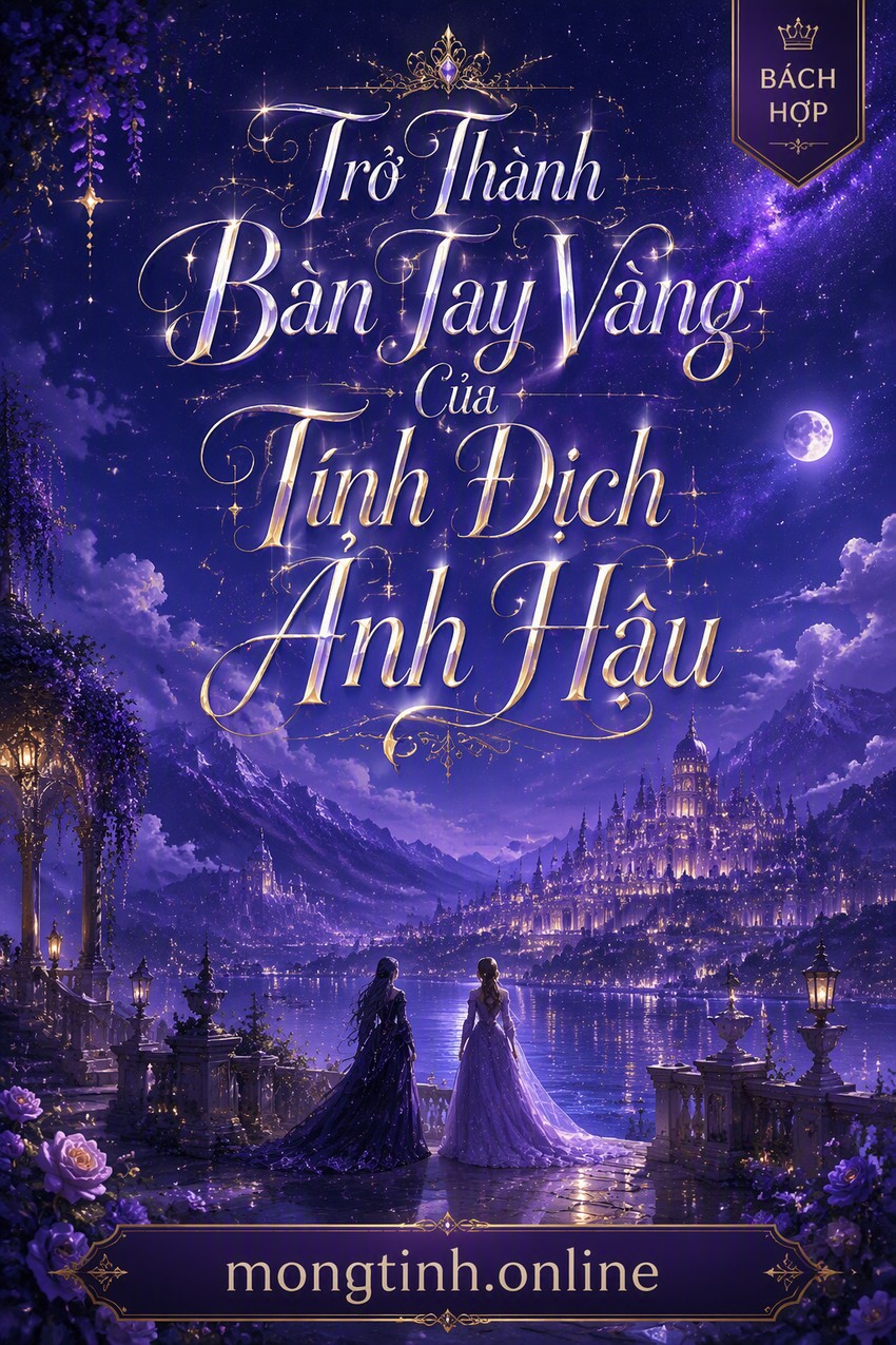 Trở Thành Bàn Tay Vàng Của Tình Địch Ảnh Hậu