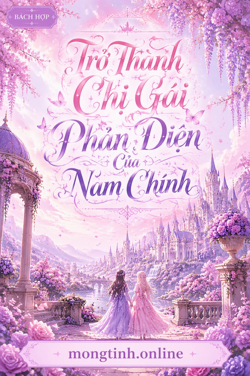 Trở Thành Chị Gái Phản Diện Của Nam Chính