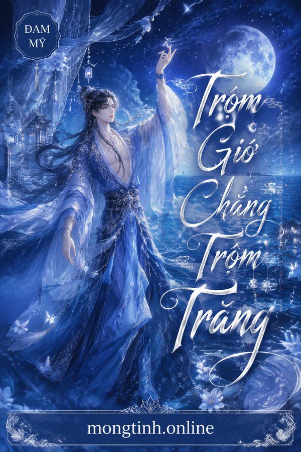 Trộm Gió Chẳng Trộm Trăng