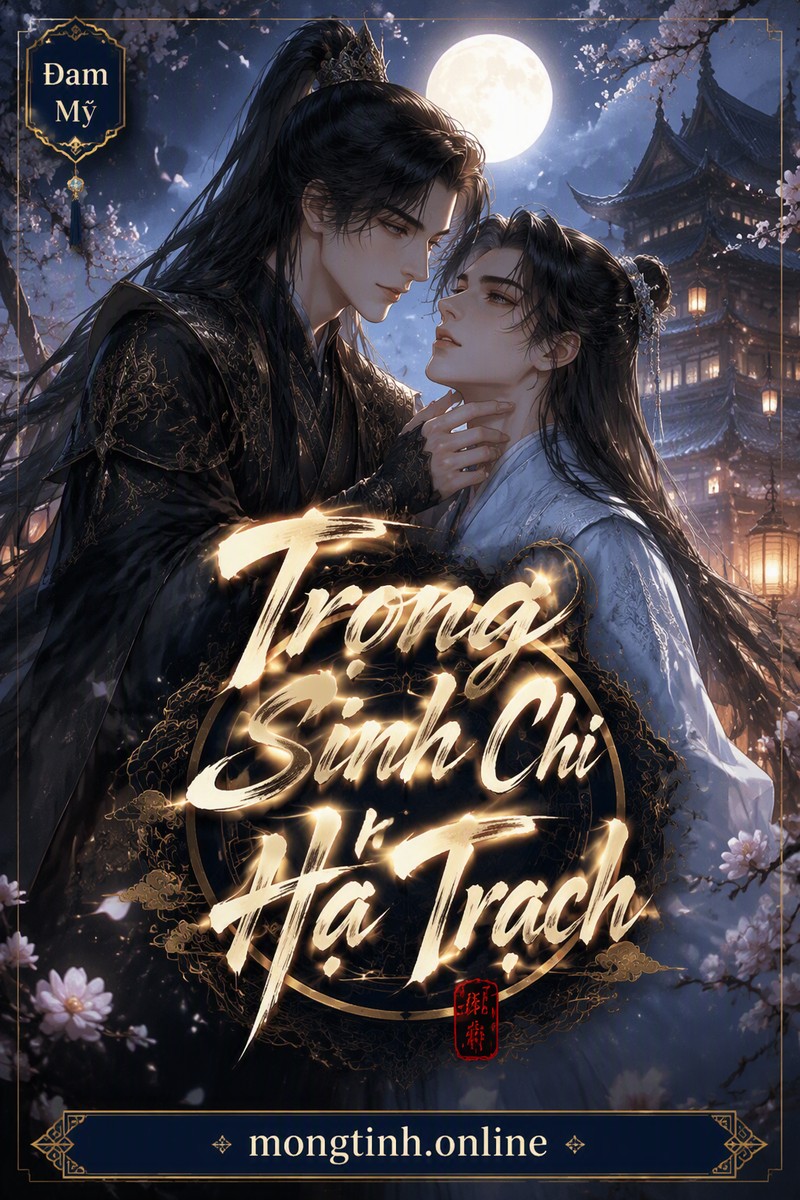 Trọng Sinh Chi Hạ Trạch