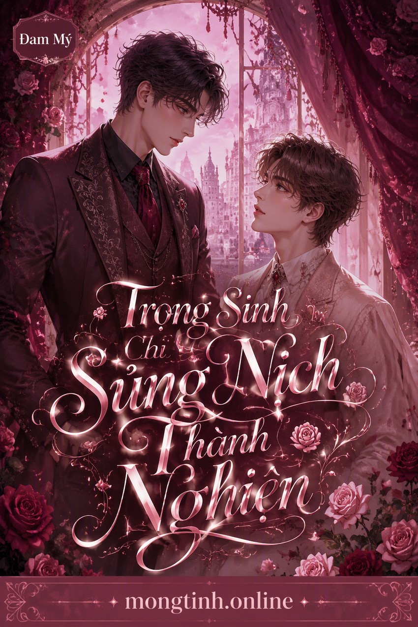 Trọng Sinh Chi Sủng Nịch Thành Nghiện