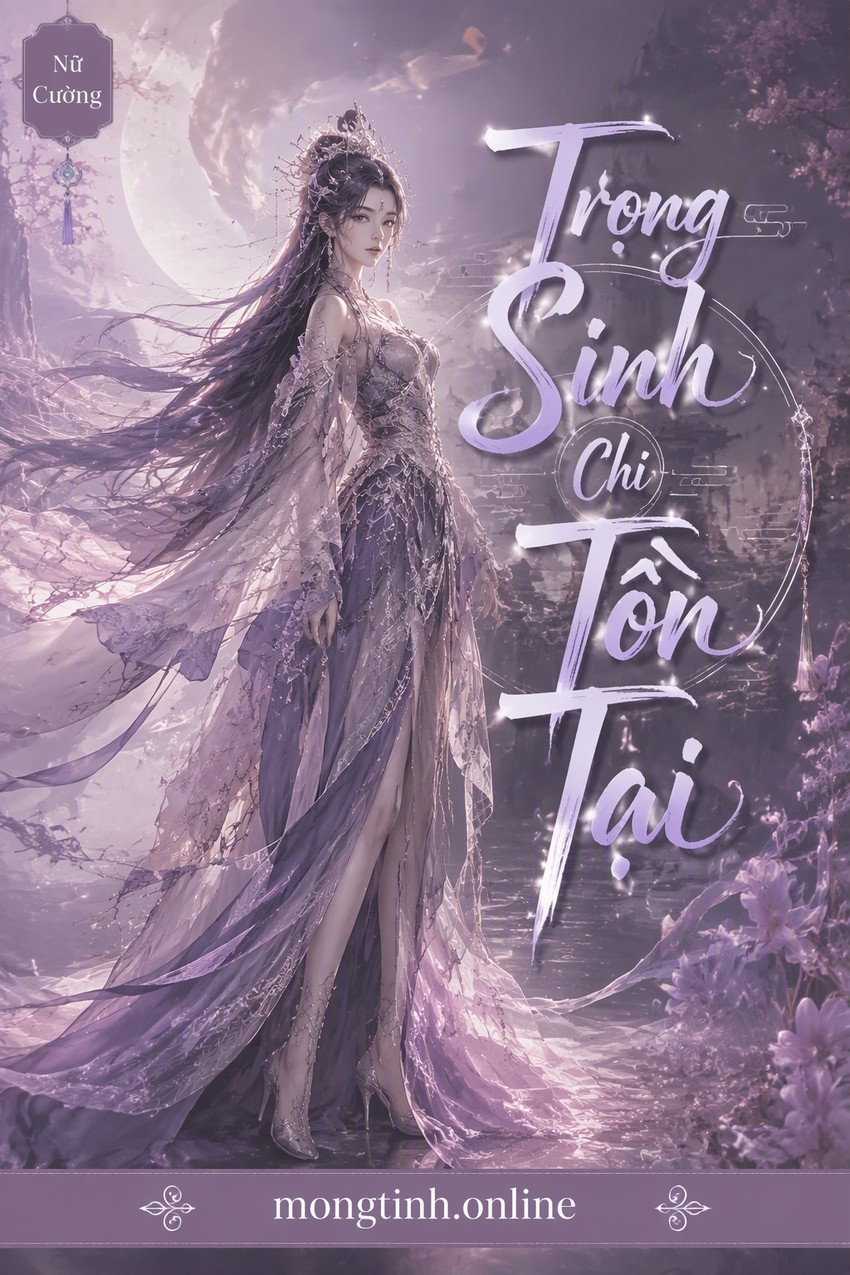 Trọng Sinh Chi Tồn Tại