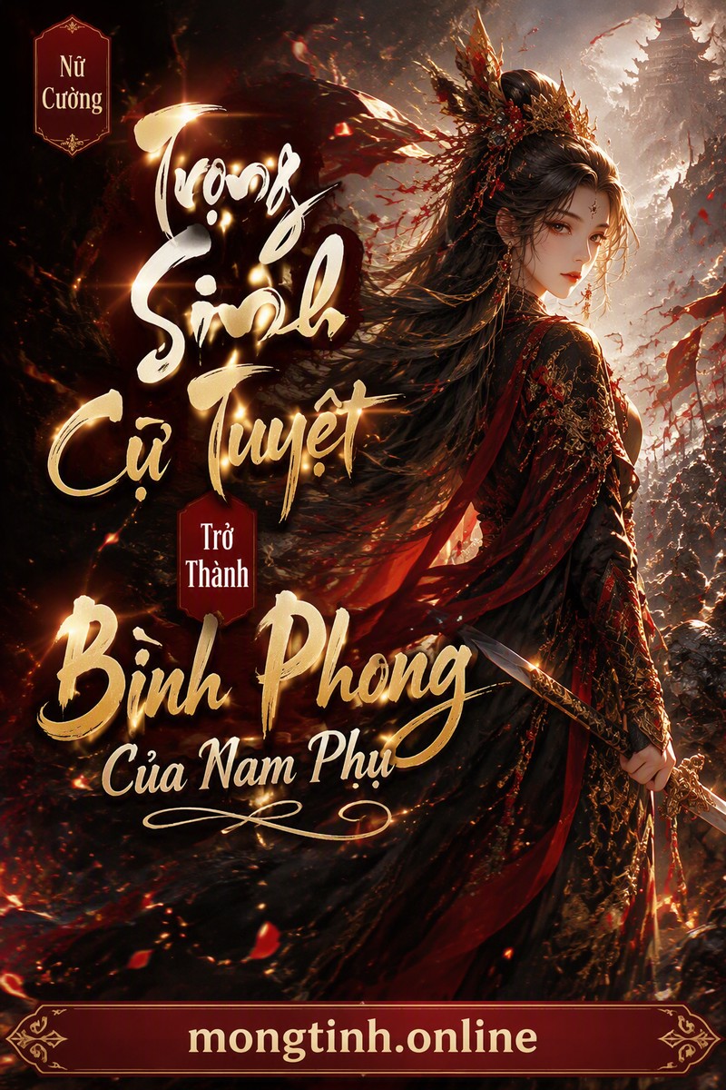 Trọng Sinh Cự Tuyệt Trở Thành Bình Phong Của Nam Phụ