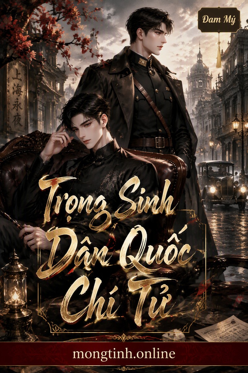 Trọng Sinh Dân Quốc Chí Tử