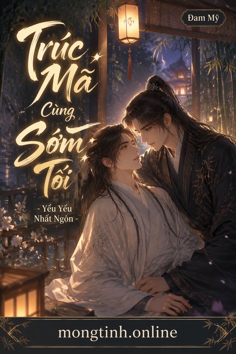 Trúc Mã Cùng Sớm Tối - Yểu Yểu Nhất Ngôn
