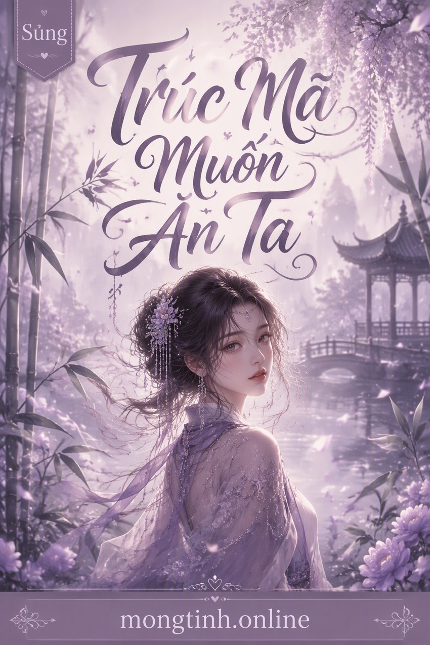 Trúc Mã Muốn Ăn Ta