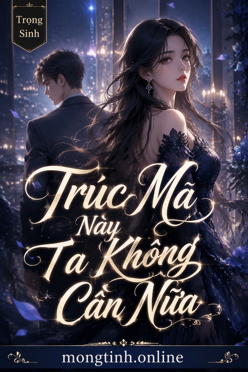 Trúc Mã Này Ta Không Cần Nữa