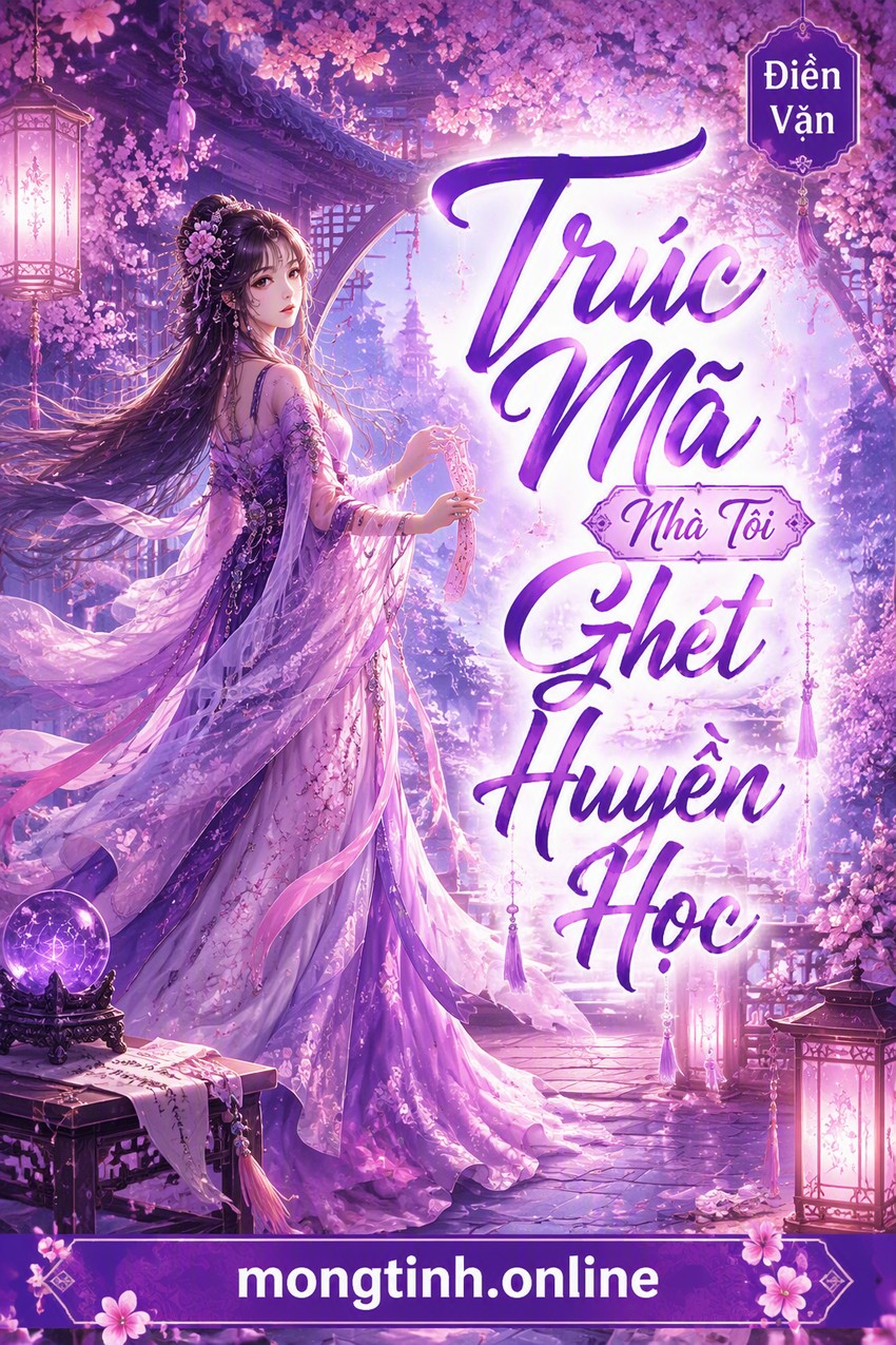 Trúc Mã Nhà Tôi Ghét Huyền Học