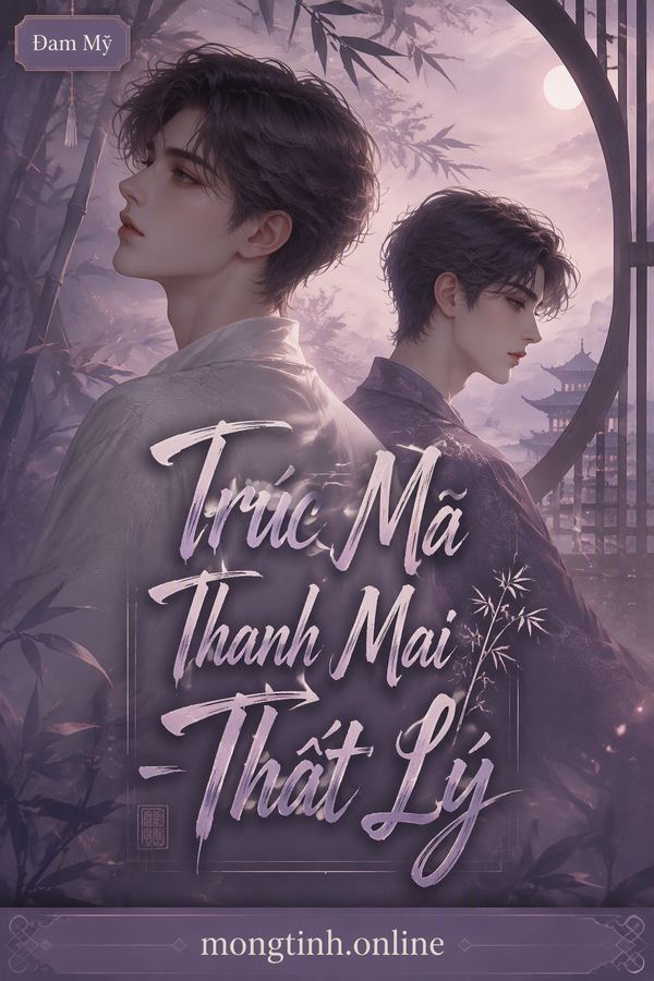 Trúc Mã Thanh Mai - Thất Lý