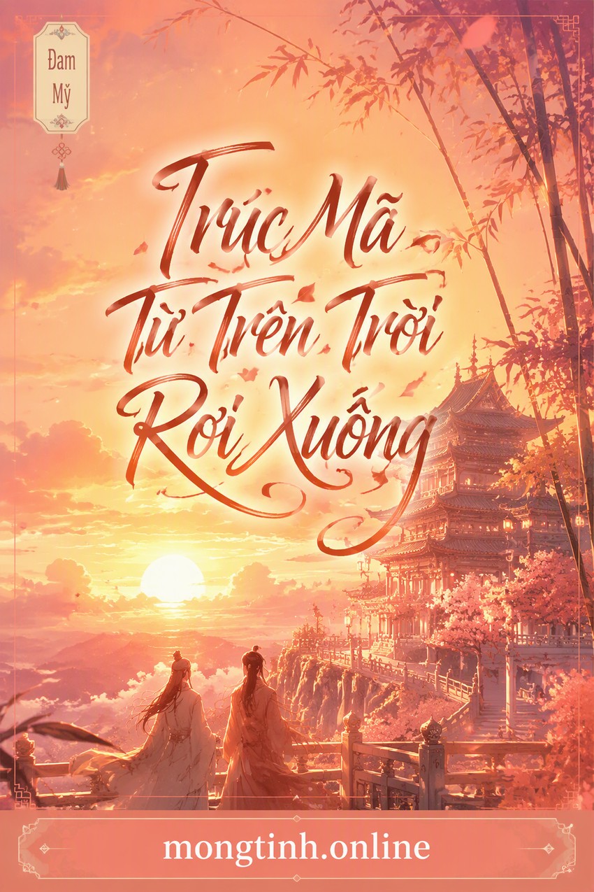 Trúc Mã Từ Trên Trời Rơi Xuống