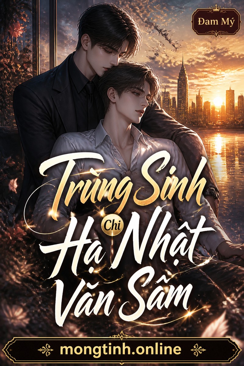 Trùng Sinh Chi Hạ Nhật Vãn Sâm