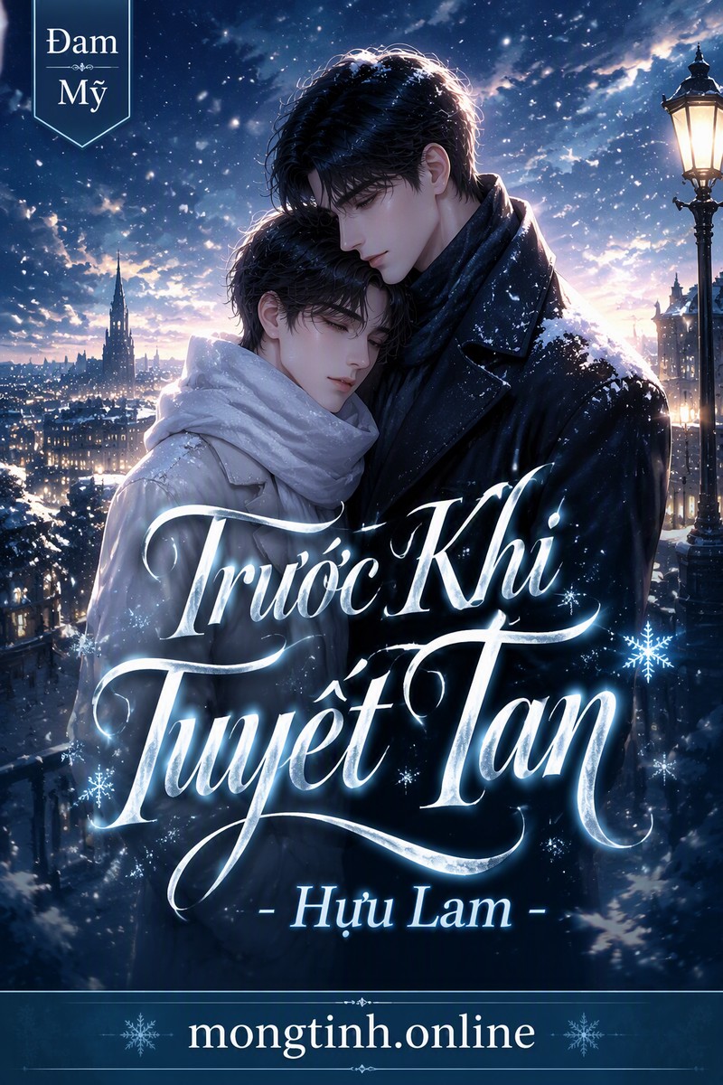 Trước Khi Tuyết Tan - Hựu Lam