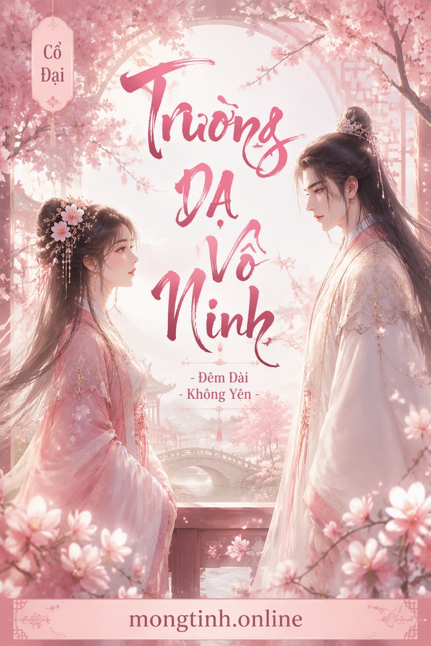 Trường Dạ Vô Ninh - Đêm Dài Không Yên