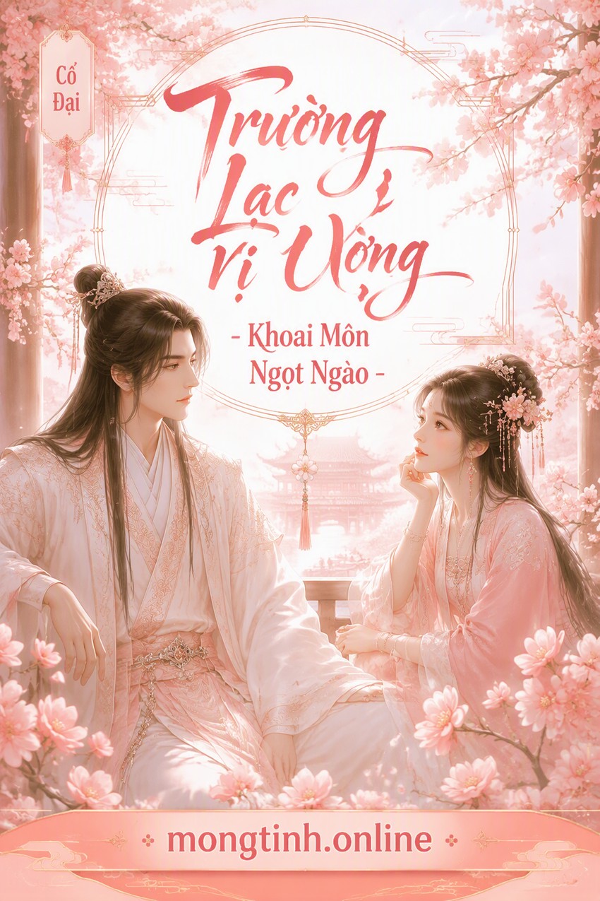 Trường Lạc Vị Ương - Khoai Môn Ngọt Ngào