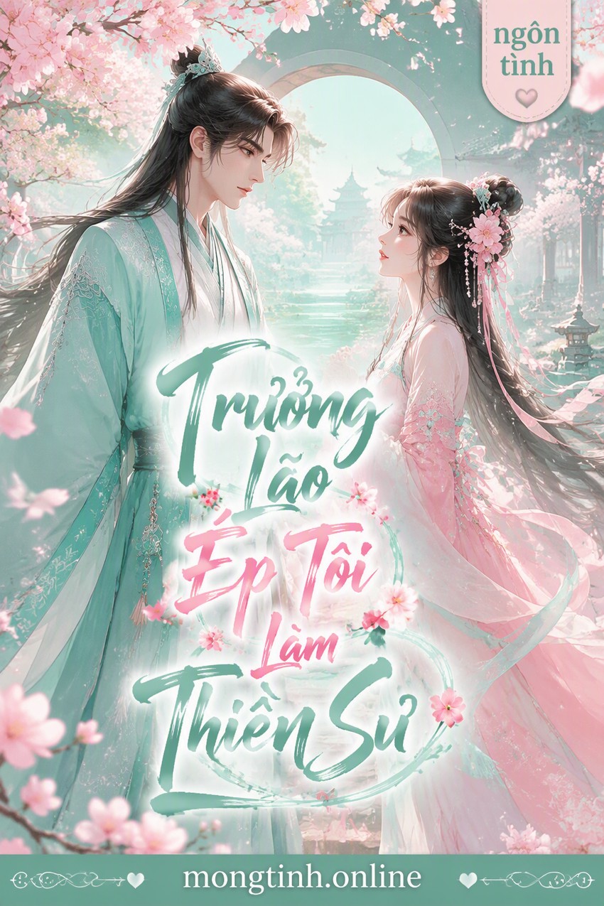 Trưởng Lão Ép Tôi Làm Thiền Sư