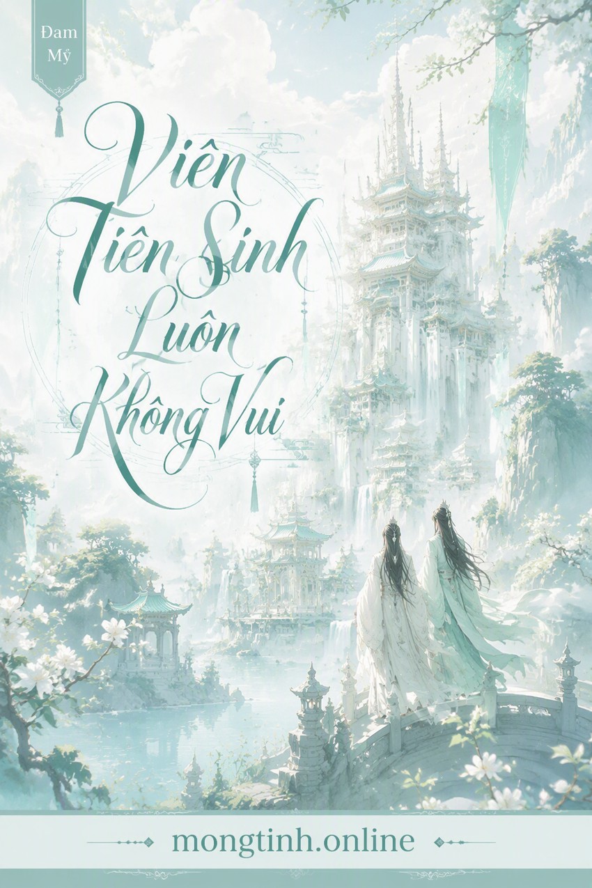 Viên Tiên Sinh Luôn Không Vui
