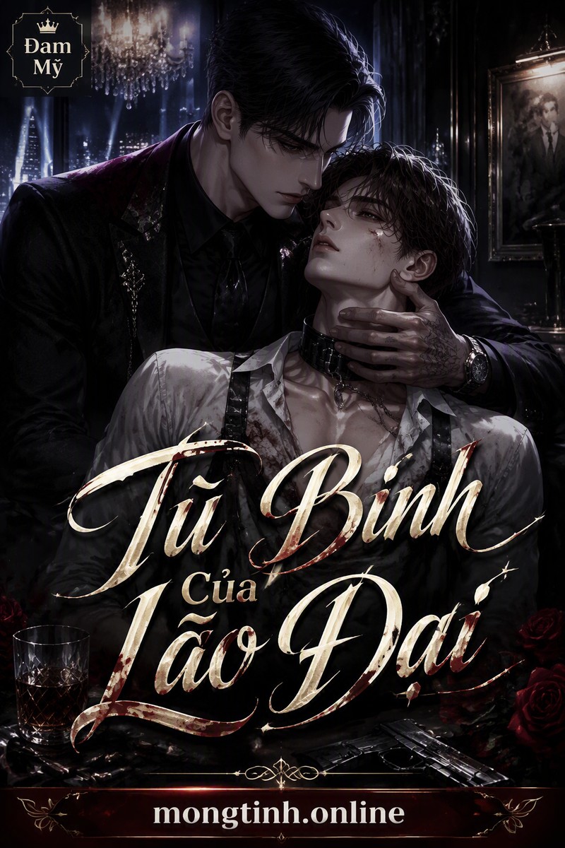 Tù Binh Của Lão Đại