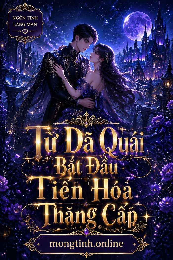 Từ Dã Quái Bắt Đầu Tiến Hóa Thăng Cấp
