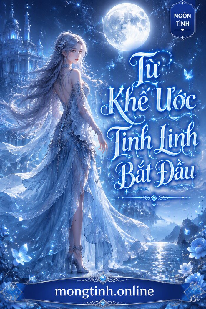 Từ Khế Ước Tinh Linh Bắt Đầu