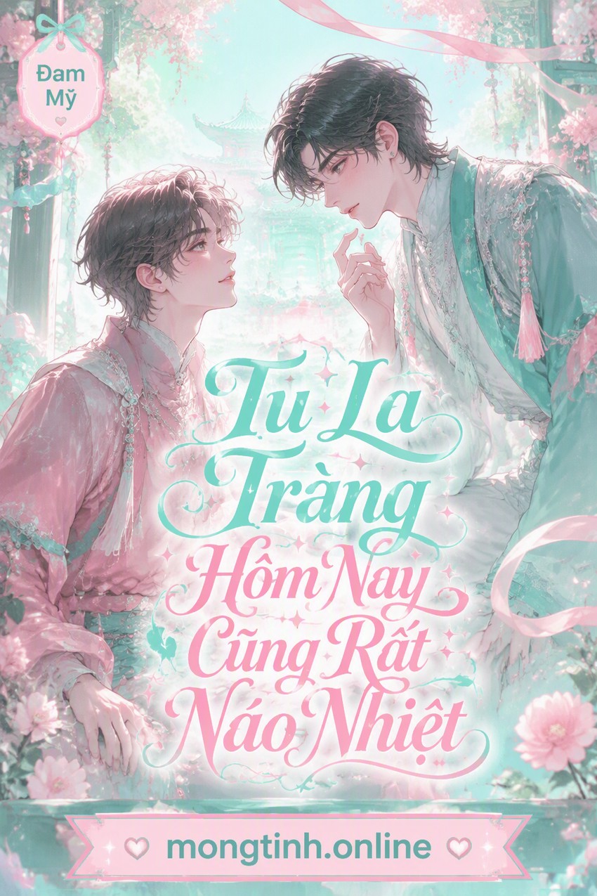 Tu La Tràng Hôm Nay Cũng Rất Náo Nhiệt