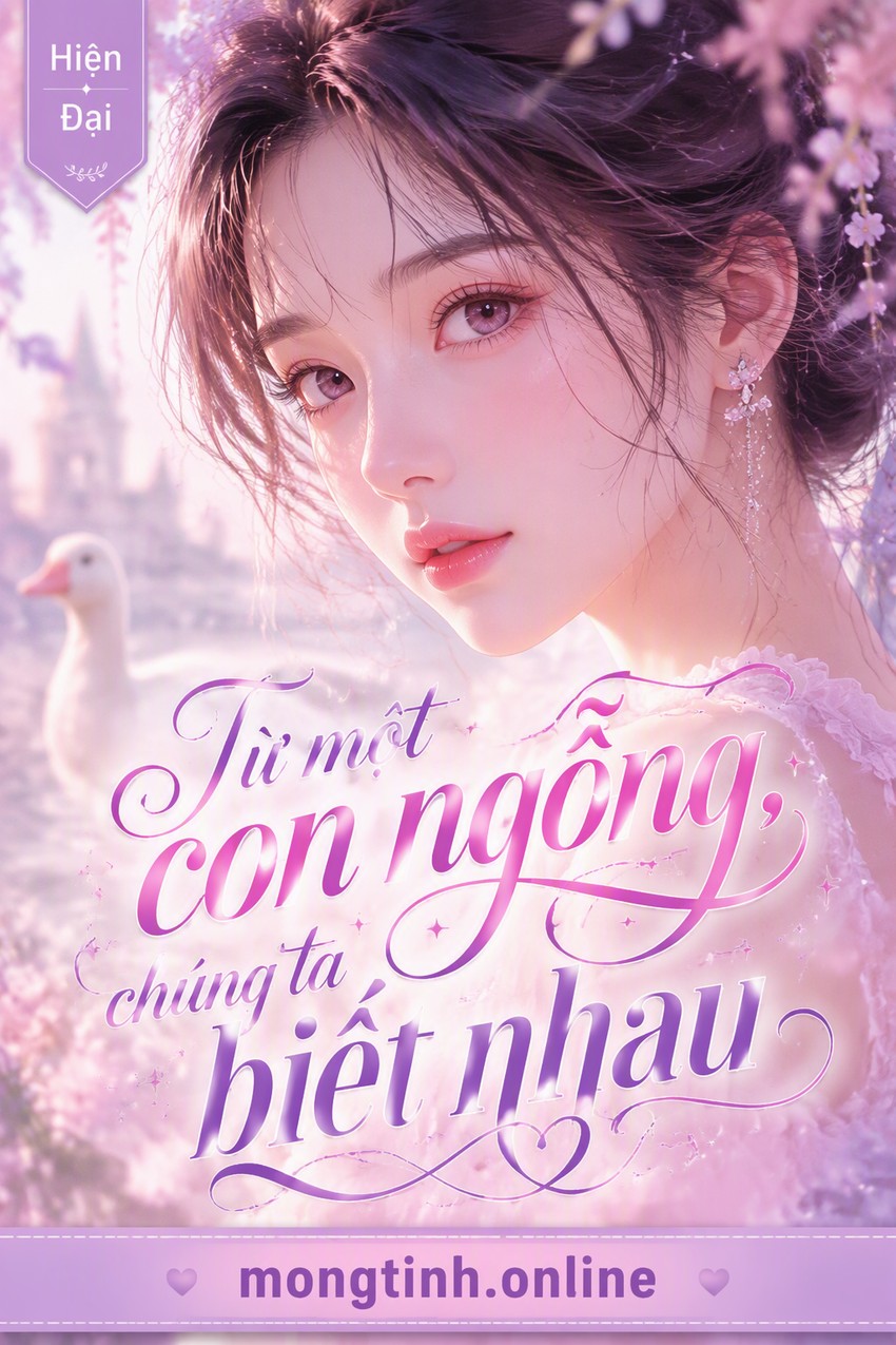 Từ một con ngỗng, chúng ta biết nhau