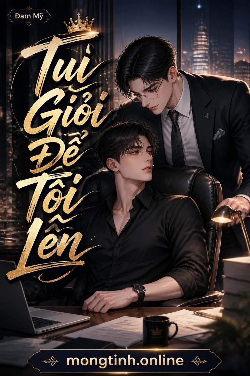 Tui Giỏi Để Tôi Lên