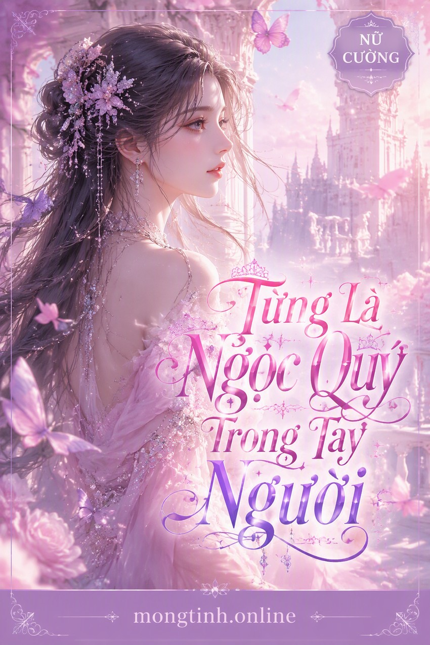 Từng Là Ngọc Quý Trong Tay Người