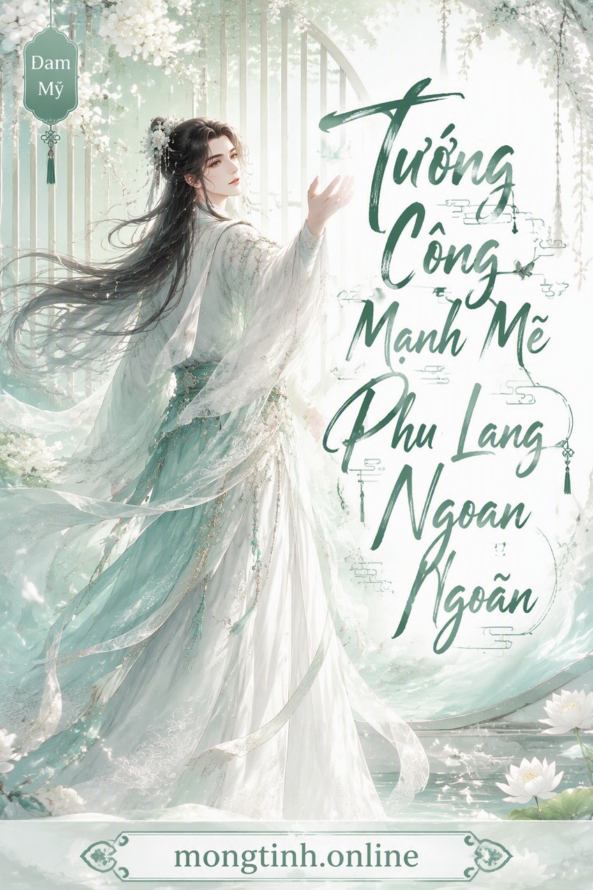Tướng Công Mạnh Mẽ Phu Lang Ngoan Ngoãn