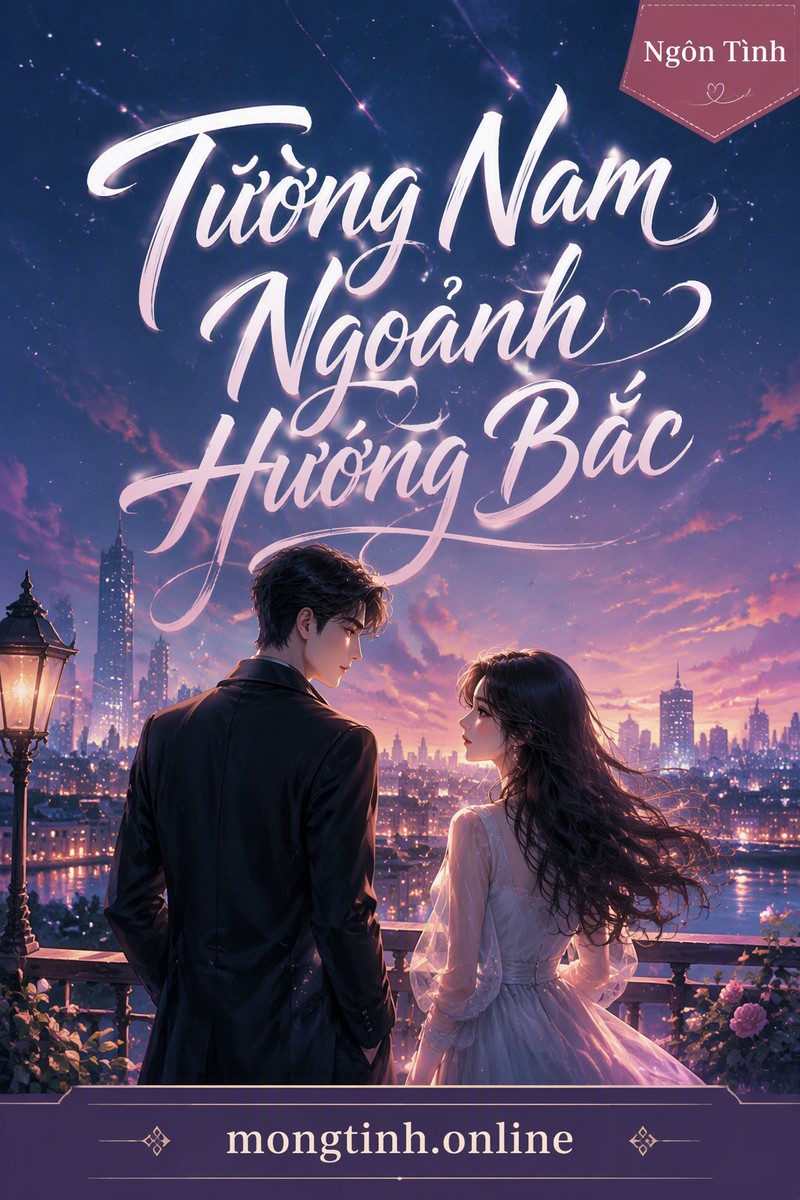 Tường Nam Ngoảnh Hướng Bắc