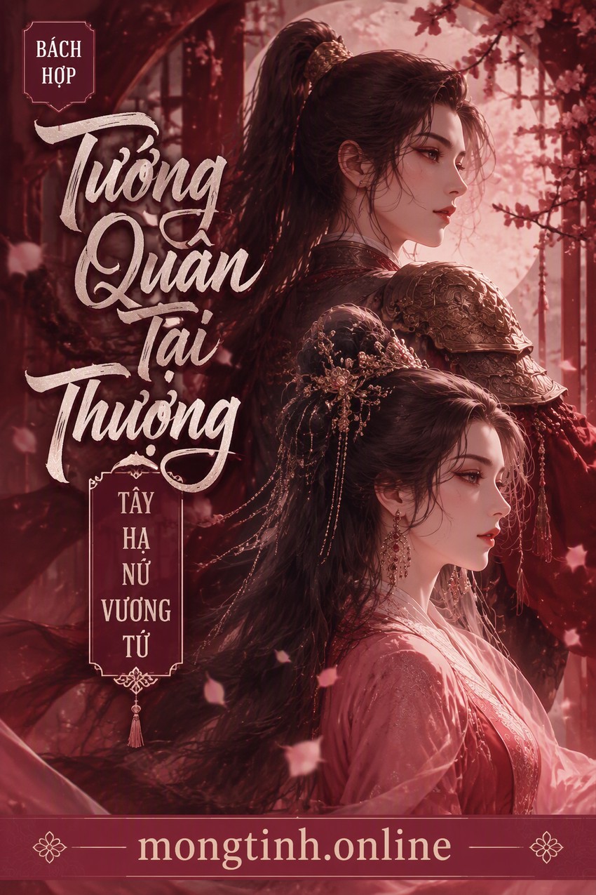 Tướng Quân Tại Thượng - Tây Hạ Nữ Vương Tử