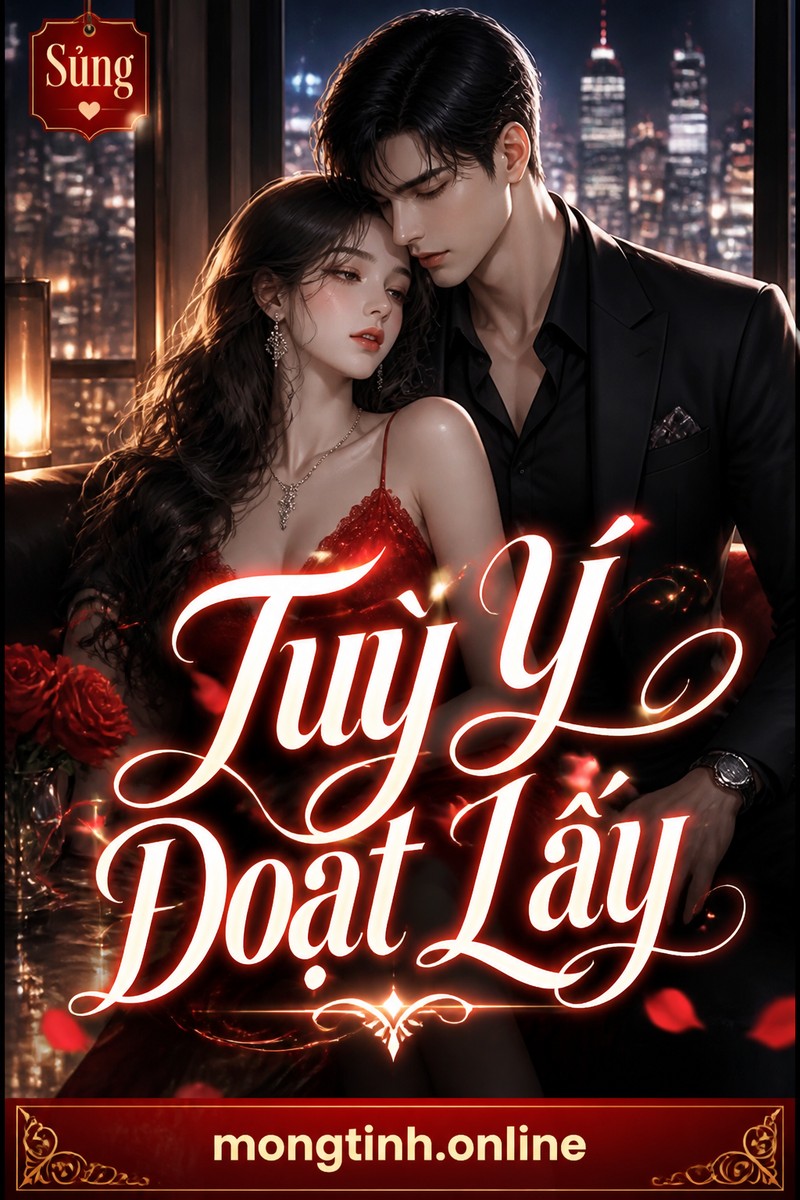 Tuỳ Ý Đoạt Lấy