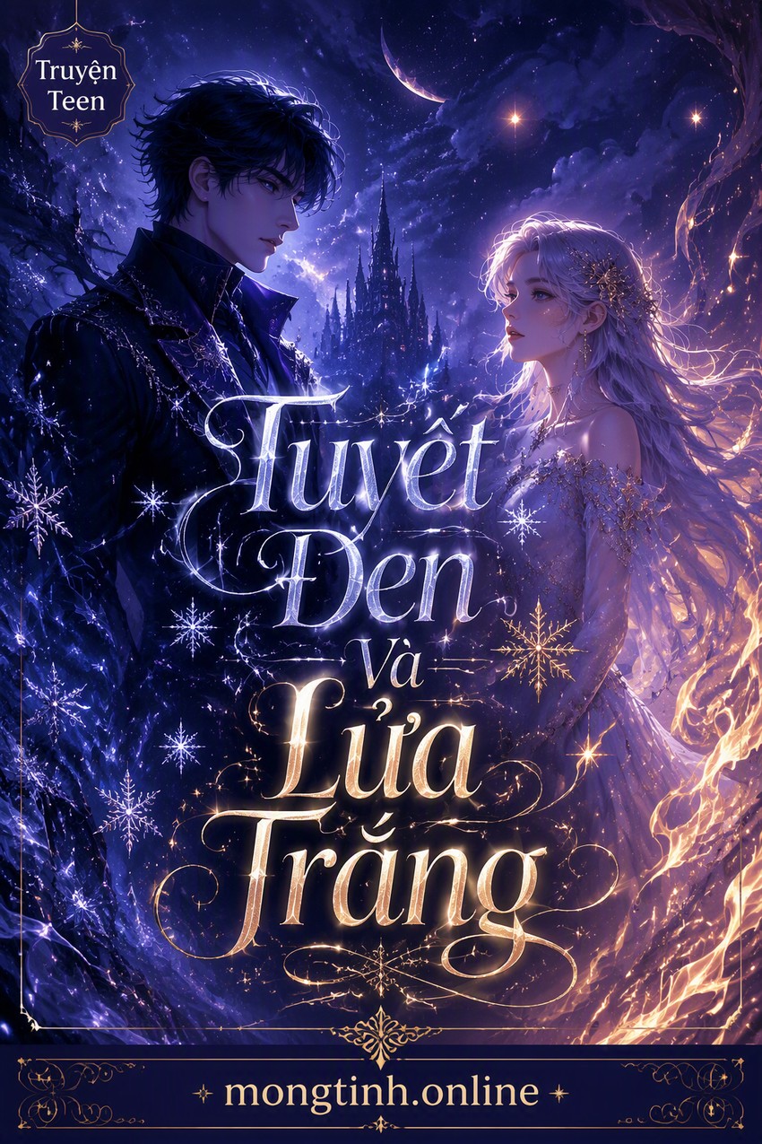 Tuyết Đen Và Lửa Trắng