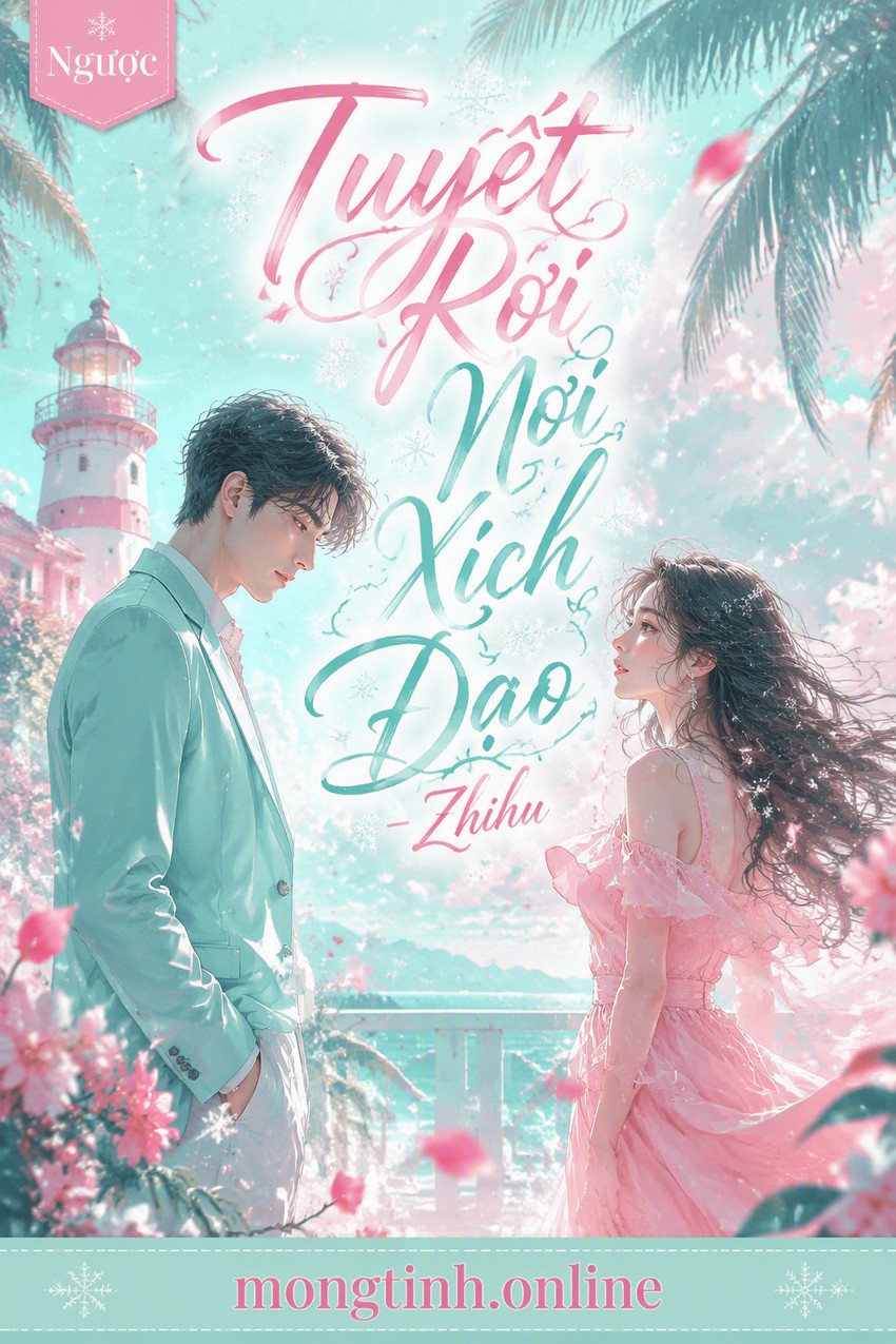 Tuyết Rơi Nơi Xích Đạo - Zhihu