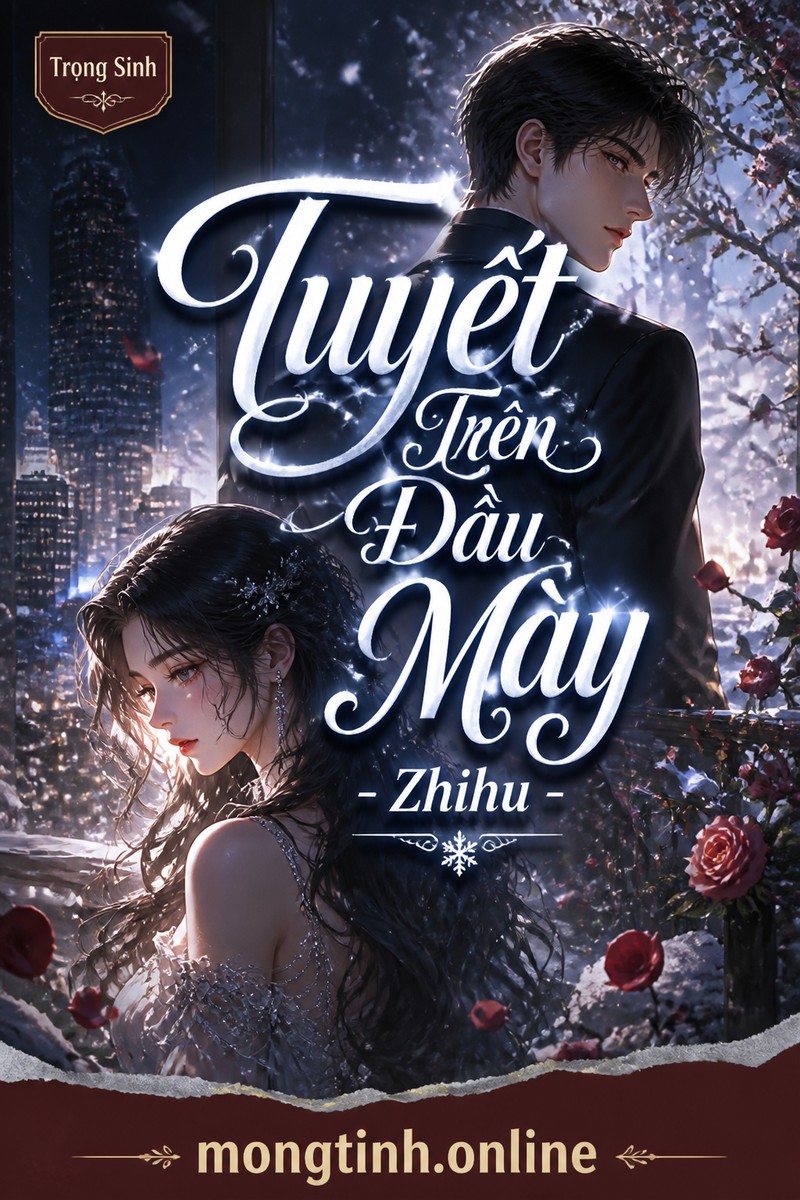 Tuyết Trên Đầu Mày - Zhihu