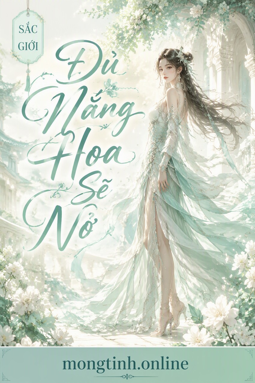 Đủ Nắng Hoa Sẽ Nở