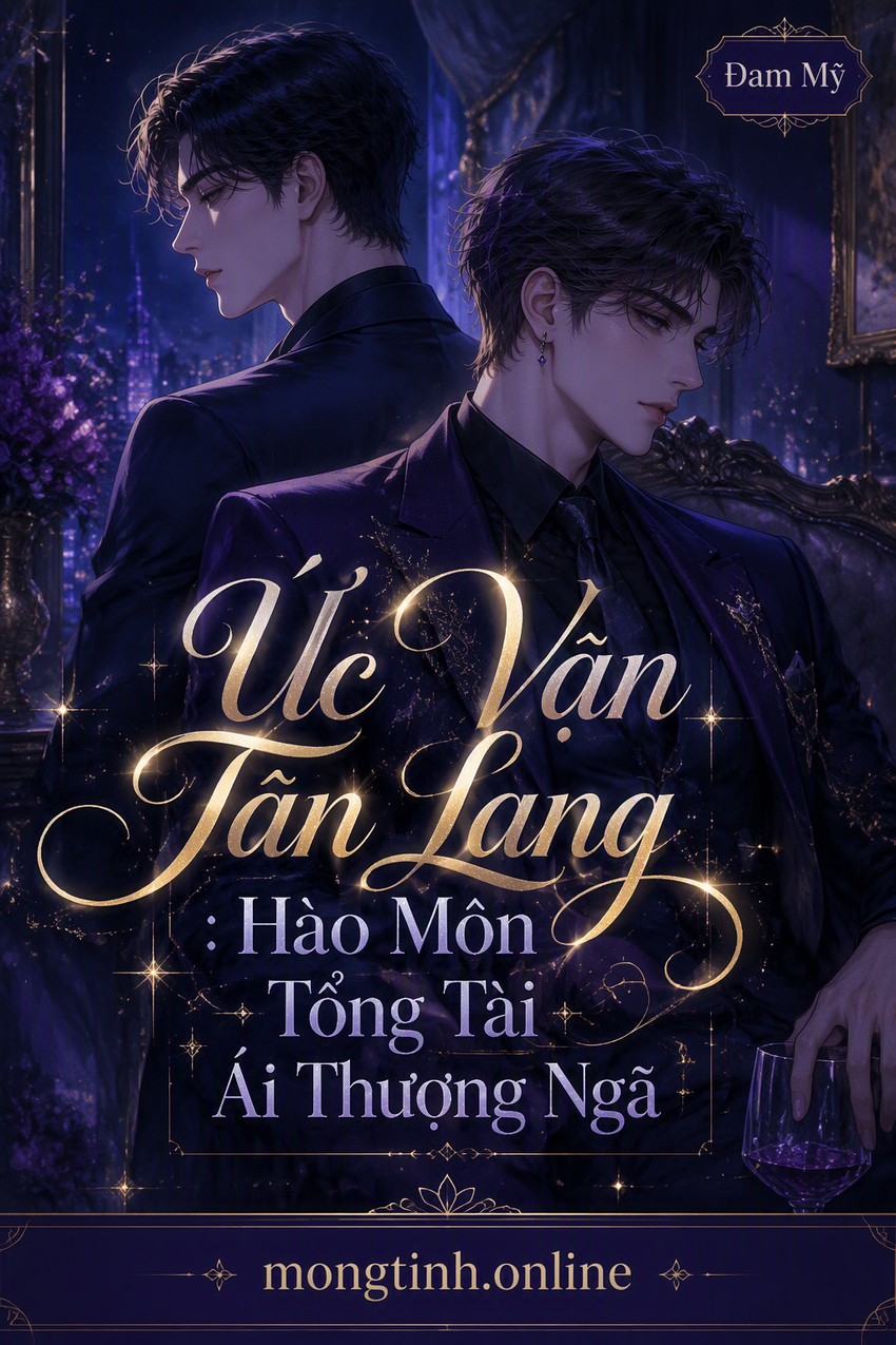 Ức Vạn Tân Lang : Hào Môn Tổng Tài Ái Thượng Ngã