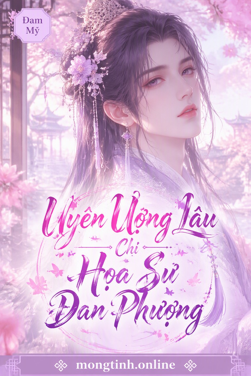 Uyên Ương Lâu Chi Họa Sư Đan Phượng