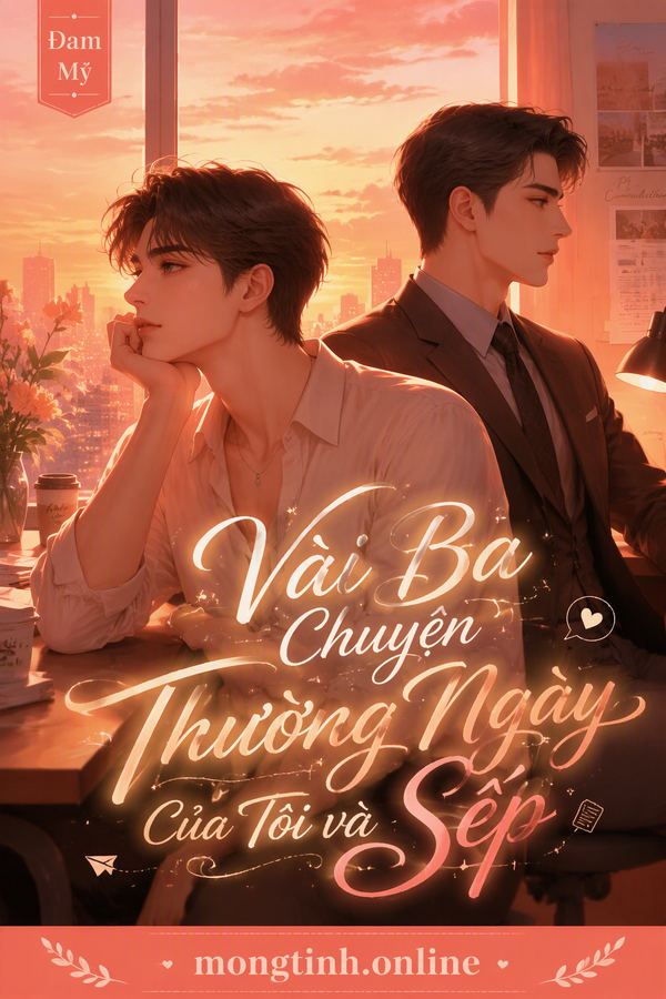 Vài Ba Chuyện Thường Ngày Của Tôi và Sếp
