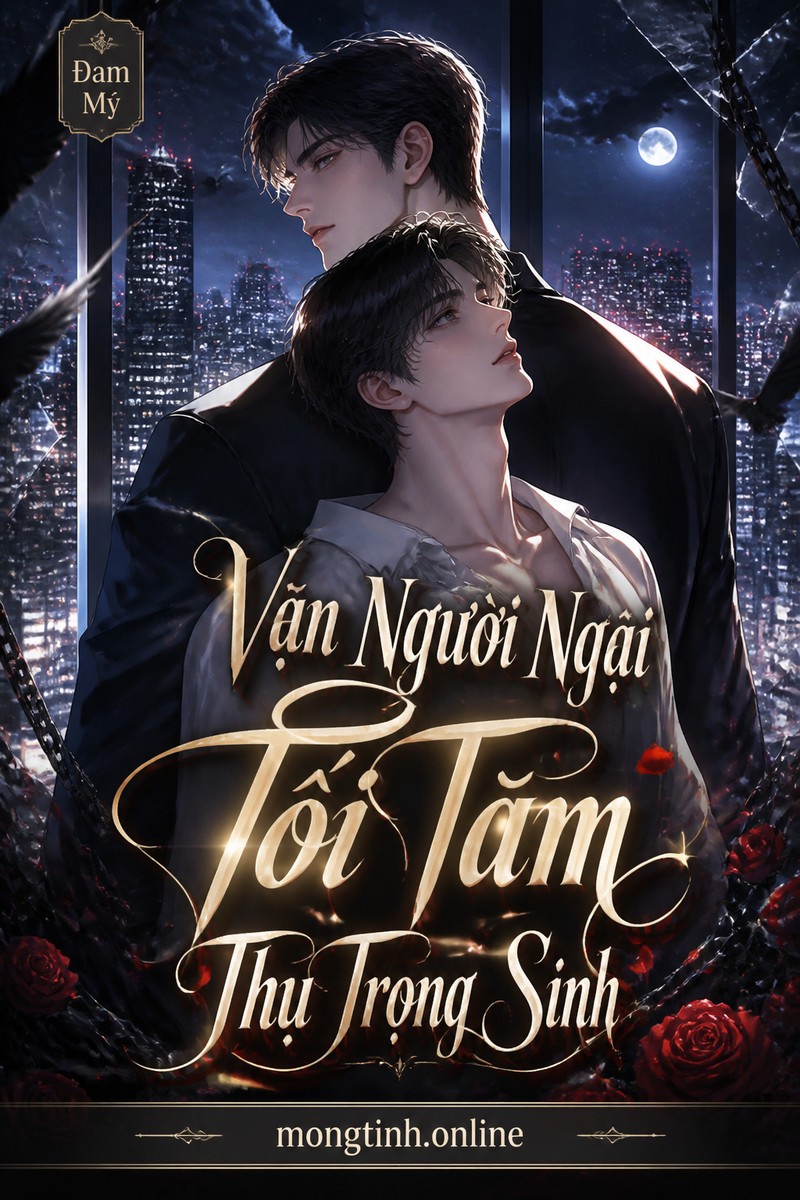 Vạn Người Ngại Tối Tăm Thụ Trọng Sinh