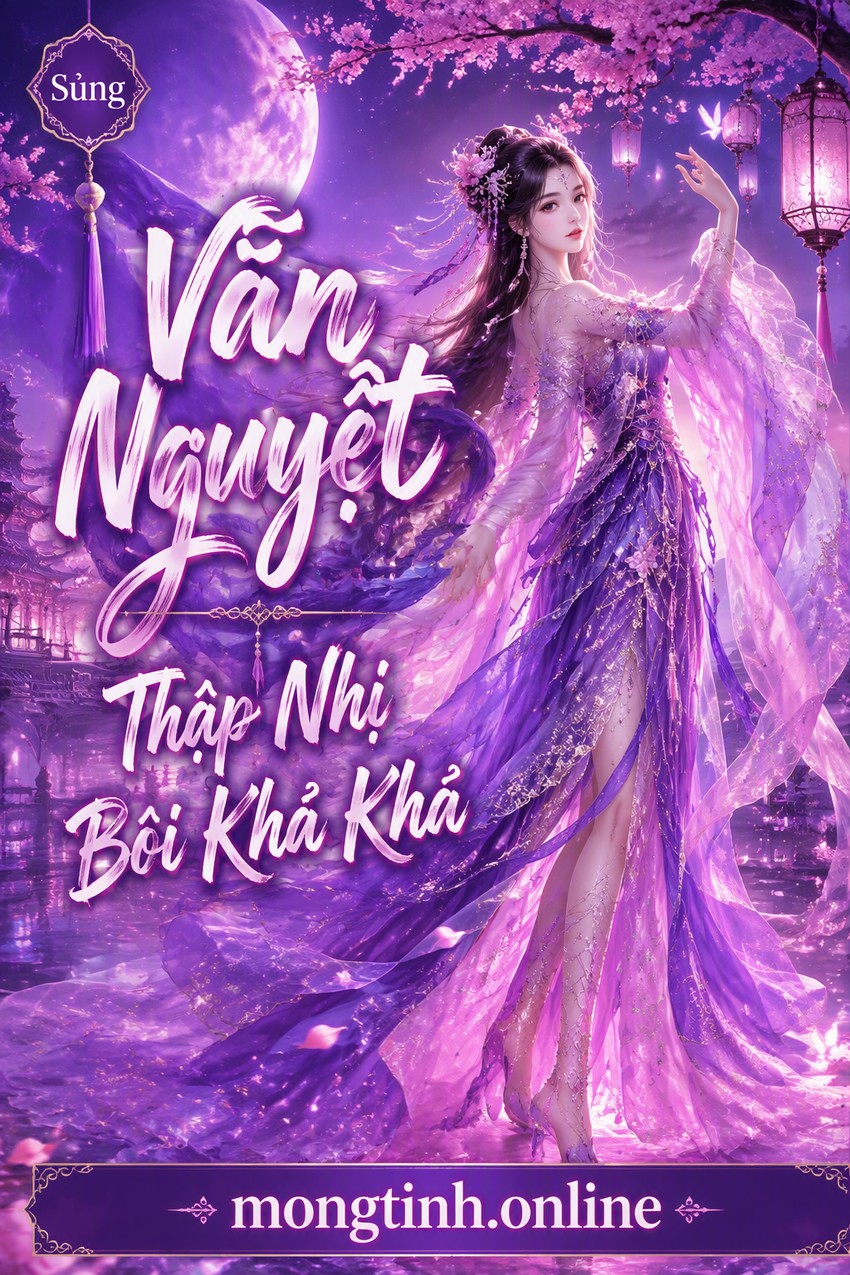 Vãn Nguyệt - Thập Nhị Bôi Khả Khả