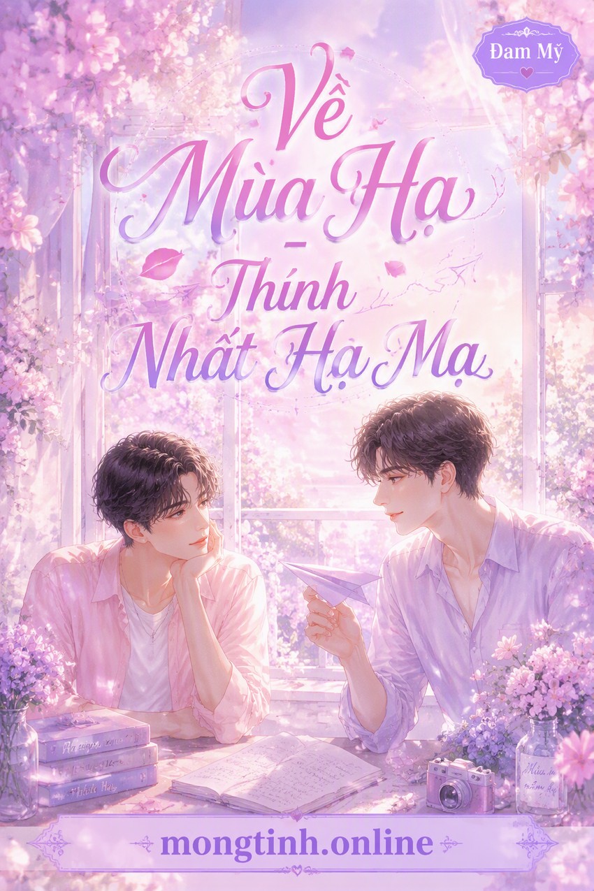 Về Mùa Hạ - Thính Nhất Hạ Mạ