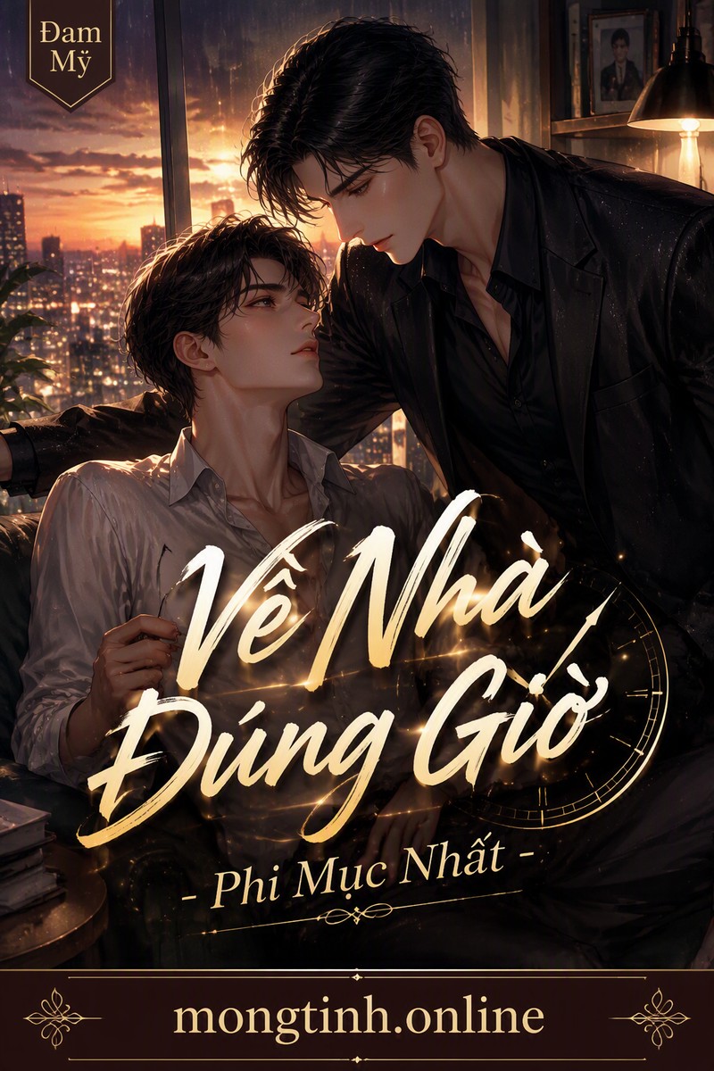 Về Nhà Đúng Giờ - Phi Mục Nhất