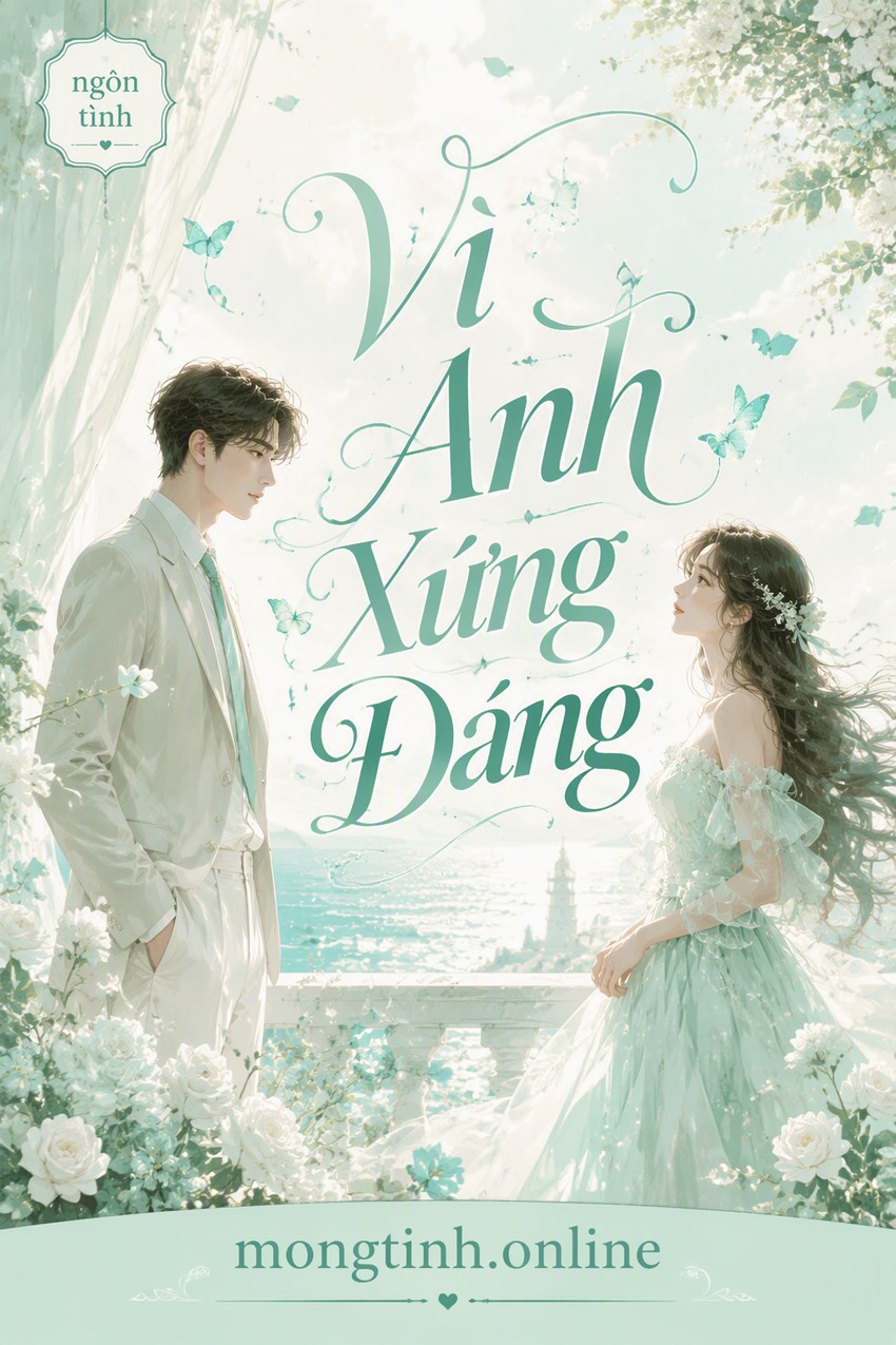 Vì Anh Xứng Đáng